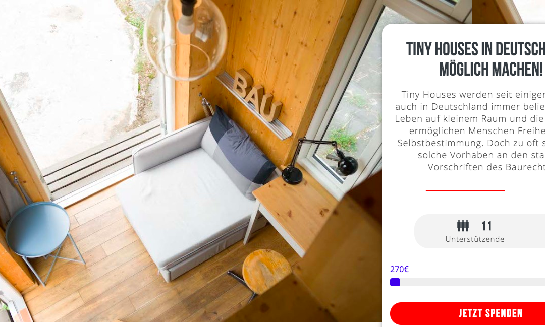 Tiny House Besichtigung, Presse & Crowdfunding für Baurecht